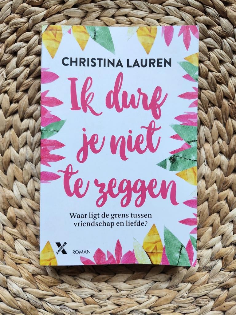 Christina Lauren - Ik durf je niet te zeggen, Ophalen of Verzenden, Zo goed als nieuw