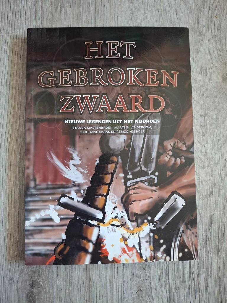 Het Gebroken Zwaard - Nieuwe Legenden uit het Noorden, Ophalen of Verzenden, Zo goed als nieuw, Bianca Mastenbroeka