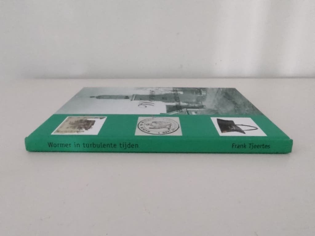 Wormer in sturbulente tijden - Frank Tjeerts. Hist. Wormer, 20e eeuw of later, Ophalen of Verzenden, Zo goed als nieuw, Frank Tjeerts