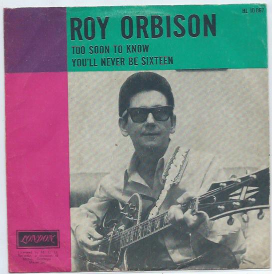 Roy Orbison- Too Soon to Know