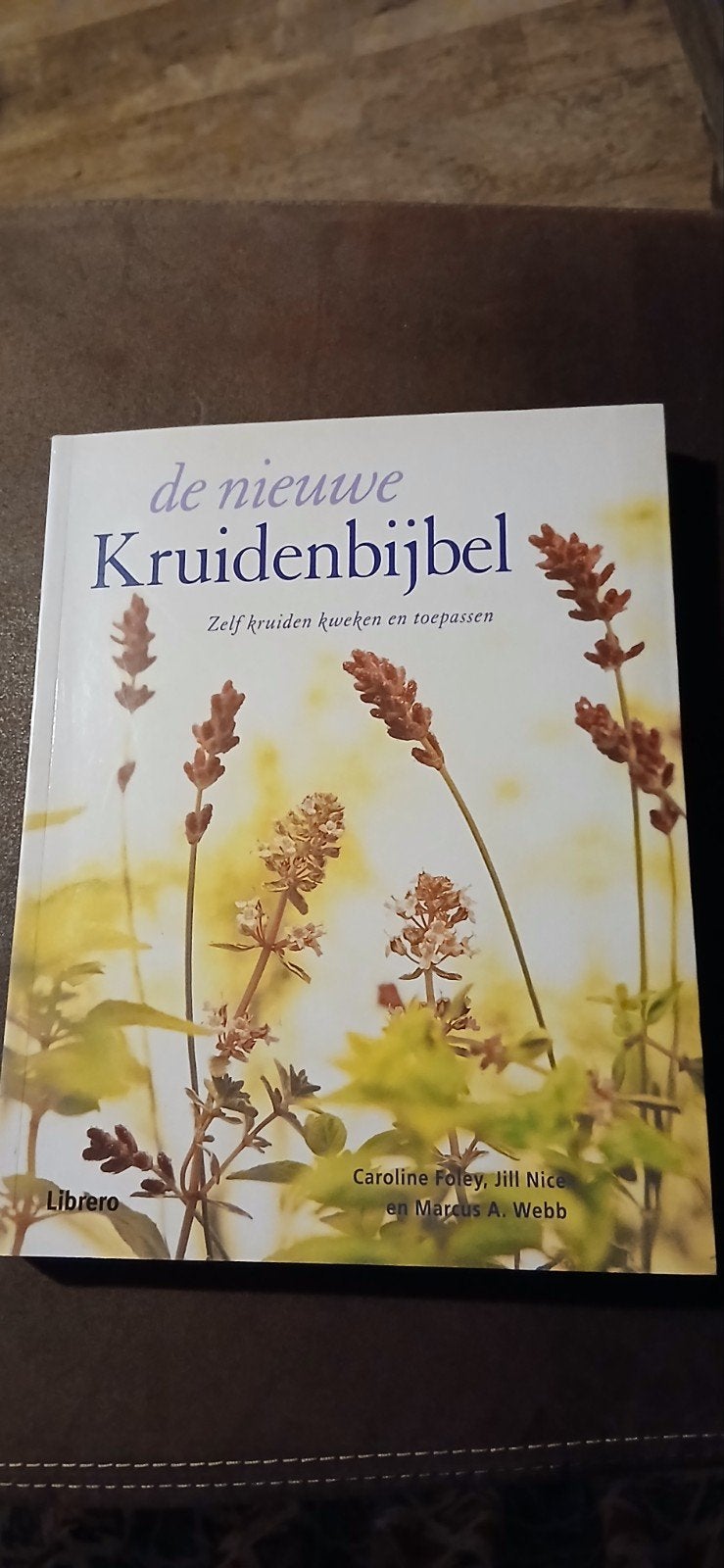 C. Foley - De nieuwe Kruidenbijbel, Boeken, Ophalen, Zo goed als nieuw, C. Foley; J. Nice