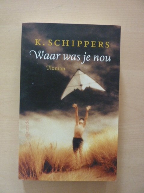 K. Schippers - Waar was je nou, Boeken, Verzenden, Zo goed als nieuw