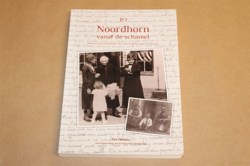 Noordhorn vanaf de Schamel — Schoenmaker Hes [Gesigneerd], Boeken, Ophalen of Verzenden, Zo goed als nieuw