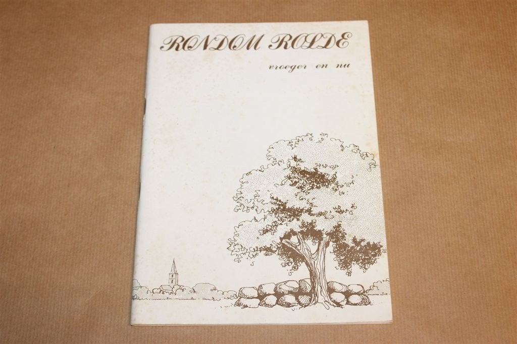 Rondom Rolde — Vroeger en Nu 1979, Boeken, Geschiedenis | Stad en Regio, Ophalen of Verzenden, Gelezen