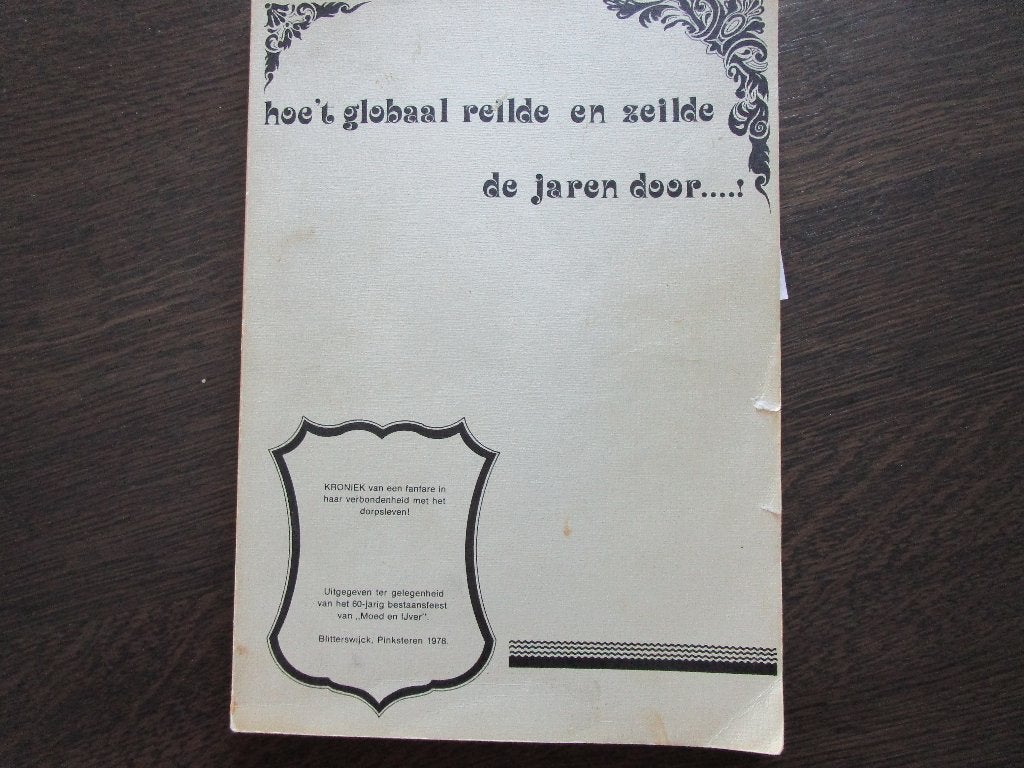 Hoe t globaal reilde en zeilde de jaren door- Blitterswijck, Ophalen of Verzenden, Gelezen