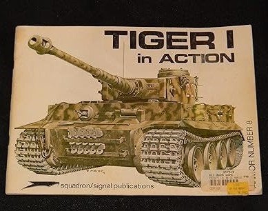 Tiger I in Action - Armor No. 8 Paperback – 1 Oct. 1979, Tweede Wereldoorlog, Uwe feist, Ophalen of Verzenden, Zo goed als nieuw