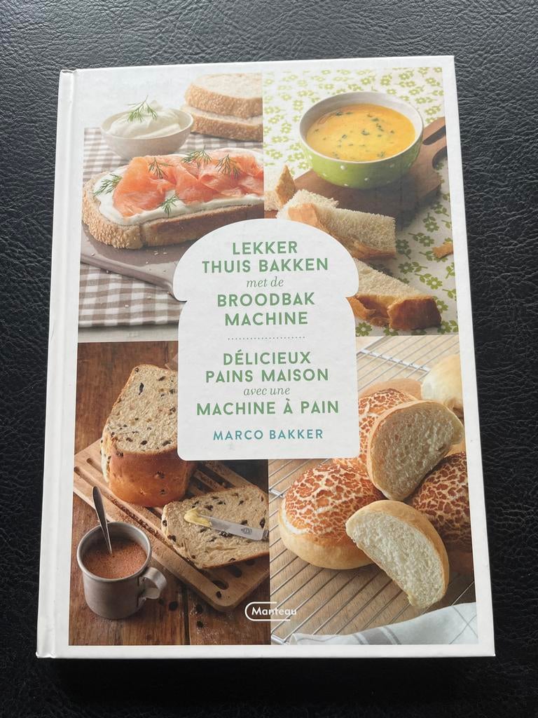 Lekker Thuis Bakken met Broodbakmachine - Marco Bakker, Boeken, Kookboeken, Hoofdgerechten, Vegetarisch, Ophalen of Verzenden