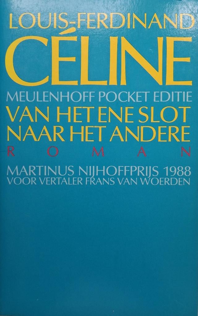 Louis-Ferdinand Céline - Van het ene slot naar het andere (E, Ophalen of Verzenden, Gelezen, Europa overig