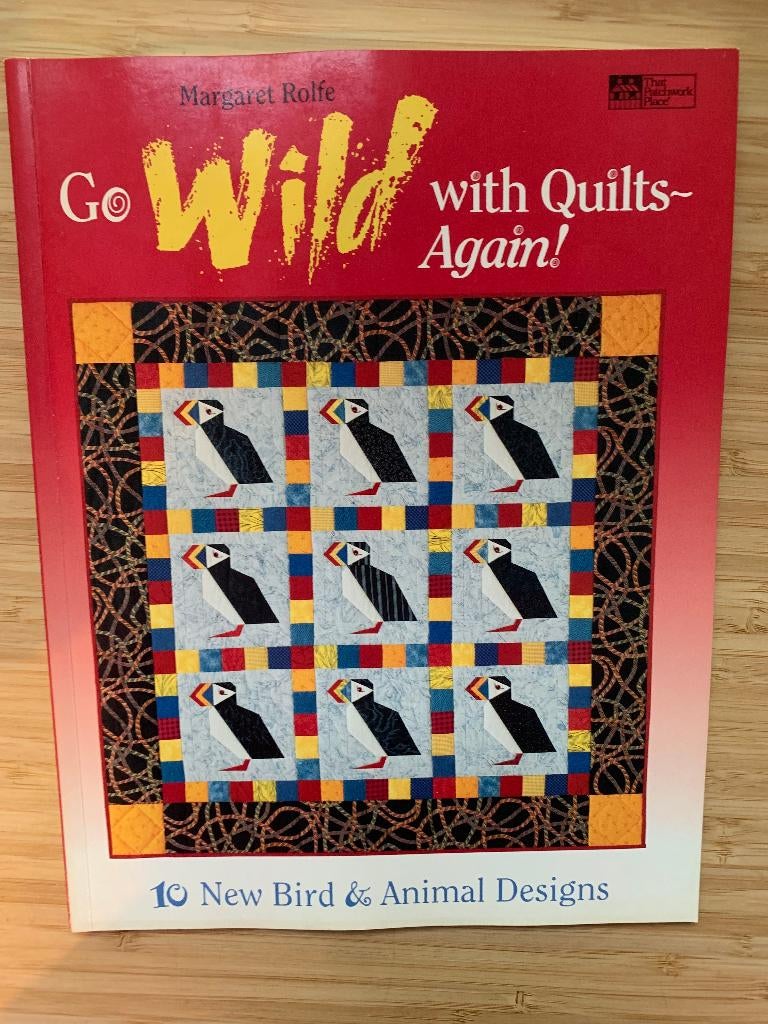Go Wild With Quilts-Again! 10 New Bird & Animal Designs, Ophalen of Verzenden, Gelezen, Borduren en Naaien