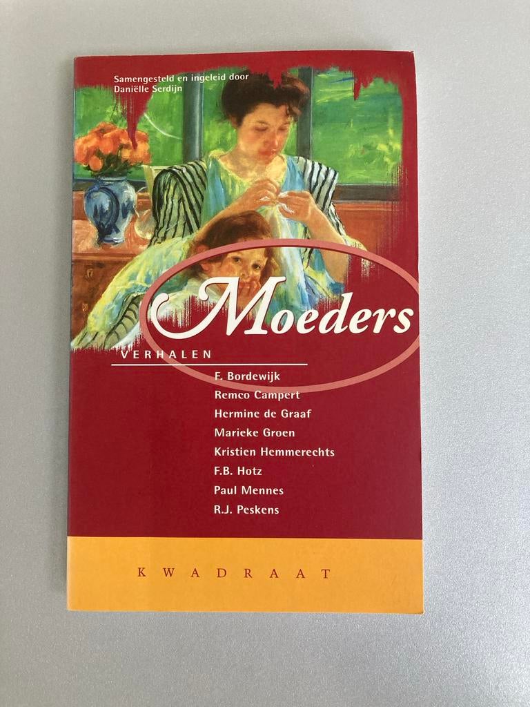 Moeders - Verhalenbundel van diverse auteurs, Ophalen of Verzenden, Zo goed als nieuw, Nederland