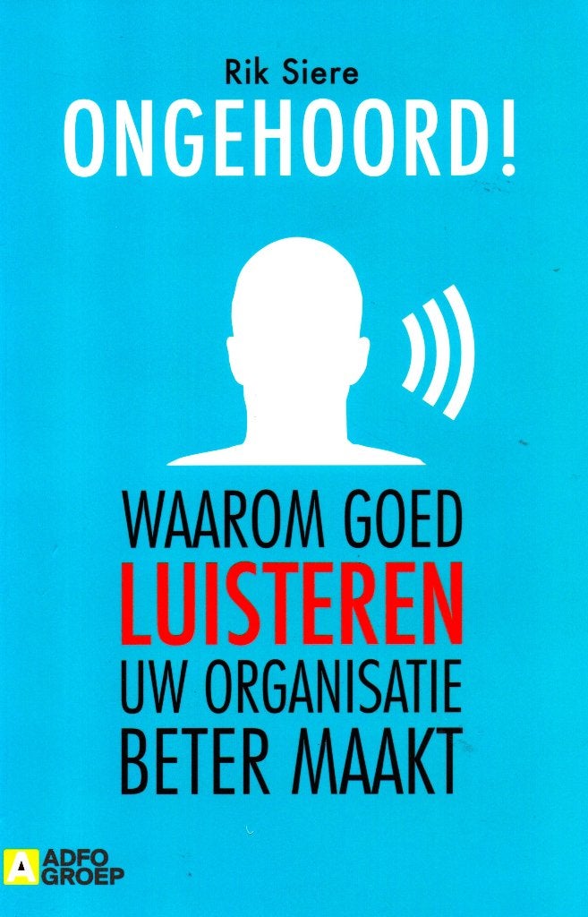 Ongehoord ! - Rik Siere / 9789491560569, Rik Siere, Ophalen of Verzenden, Management, Zo goed als nieuw