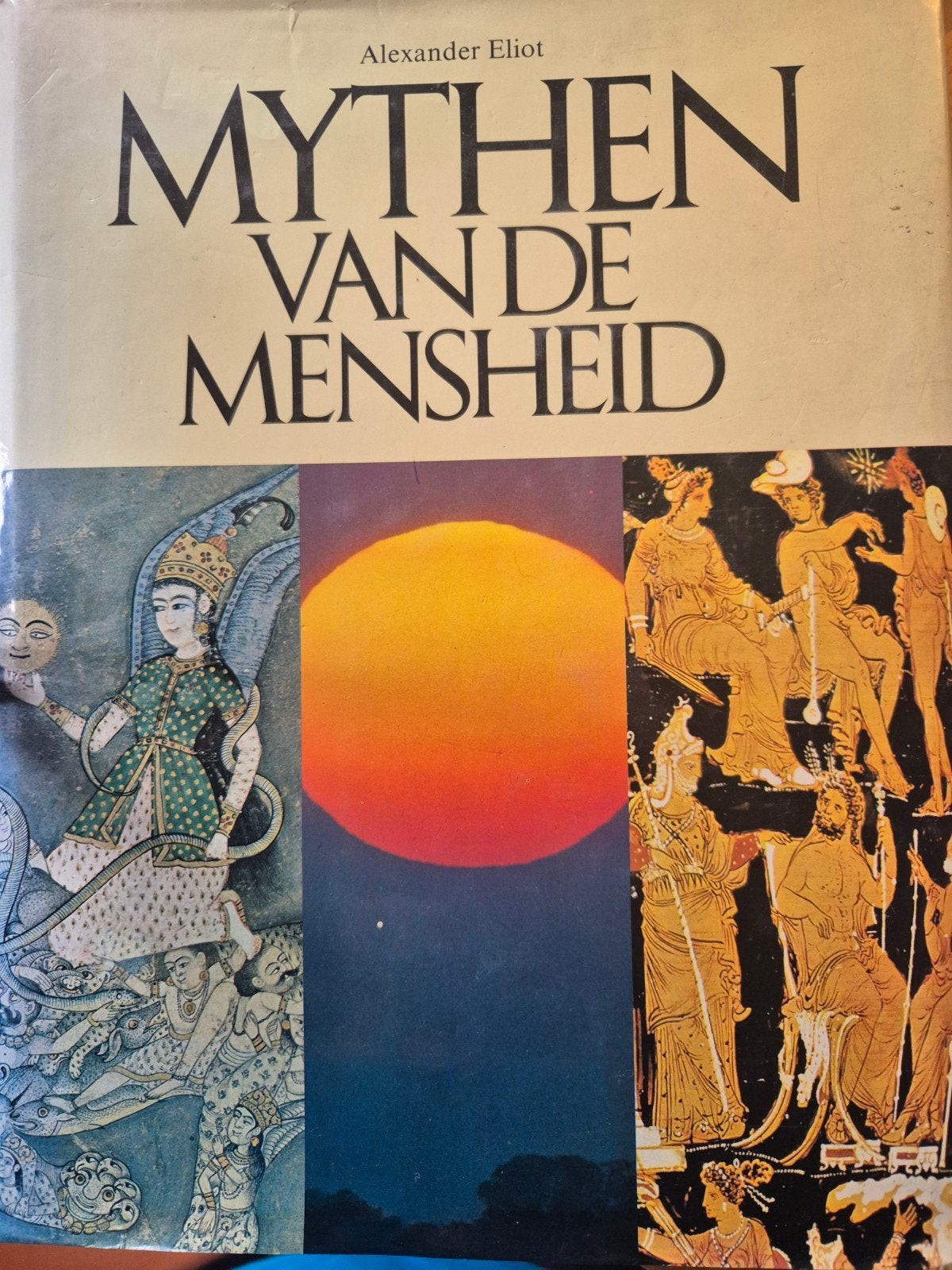 Mythen van de Mensheid - Alexander Eliot, Boeken, Achtergrond en Informatie, Spiritualiteit algemeen, Alexander Eliot, Ophalen of Verzenden