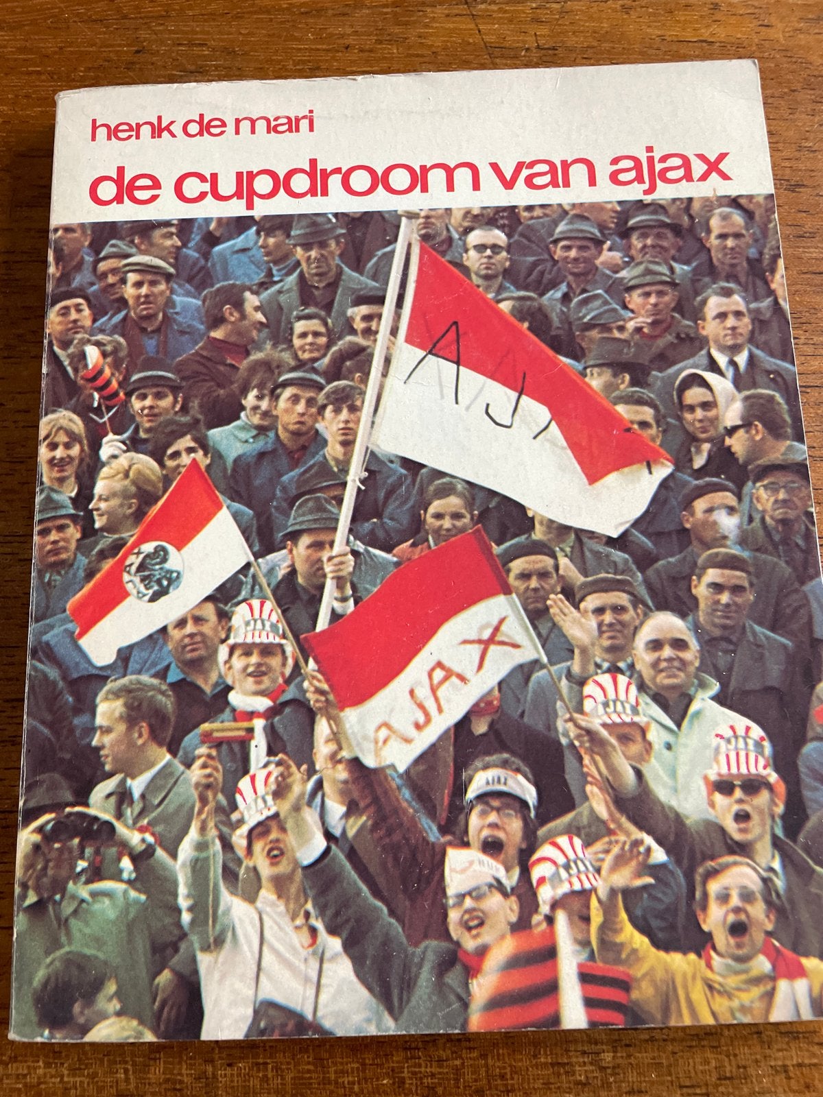 De Cupdroom van Ajax - Henk de Mari (1969), Ophalen of Verzenden, Gelezen, Balsport