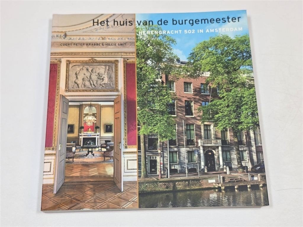 Herengracht 502 Amsterdam — Architectuur & Historie, Boeken, Ophalen of Verzenden, Zo goed als nieuw