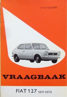 Vraagbaak voor uw Fiat 127 (1971-1973)., Ophalen of Verzenden