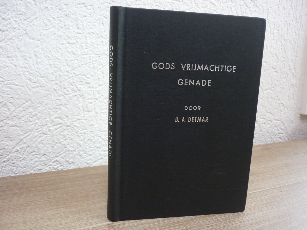 D.A. Detmar - Gods vrijmachtige genade, Ophalen of Verzenden, Gelezen, Christendom | Protestants