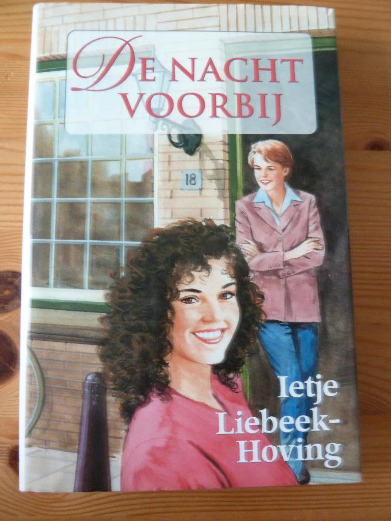De nacht voorbij / Ietje Liebeek - Hoving / 2004, Ophalen of Verzenden, Gelezen, Ietje Liebeek - Hoving