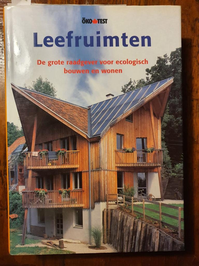 Leefruimten. Ecologisch bouwen en wonen 480 paginas., Ophalen of Verzenden, Zo goed als nieuw, Architectuur algemeen