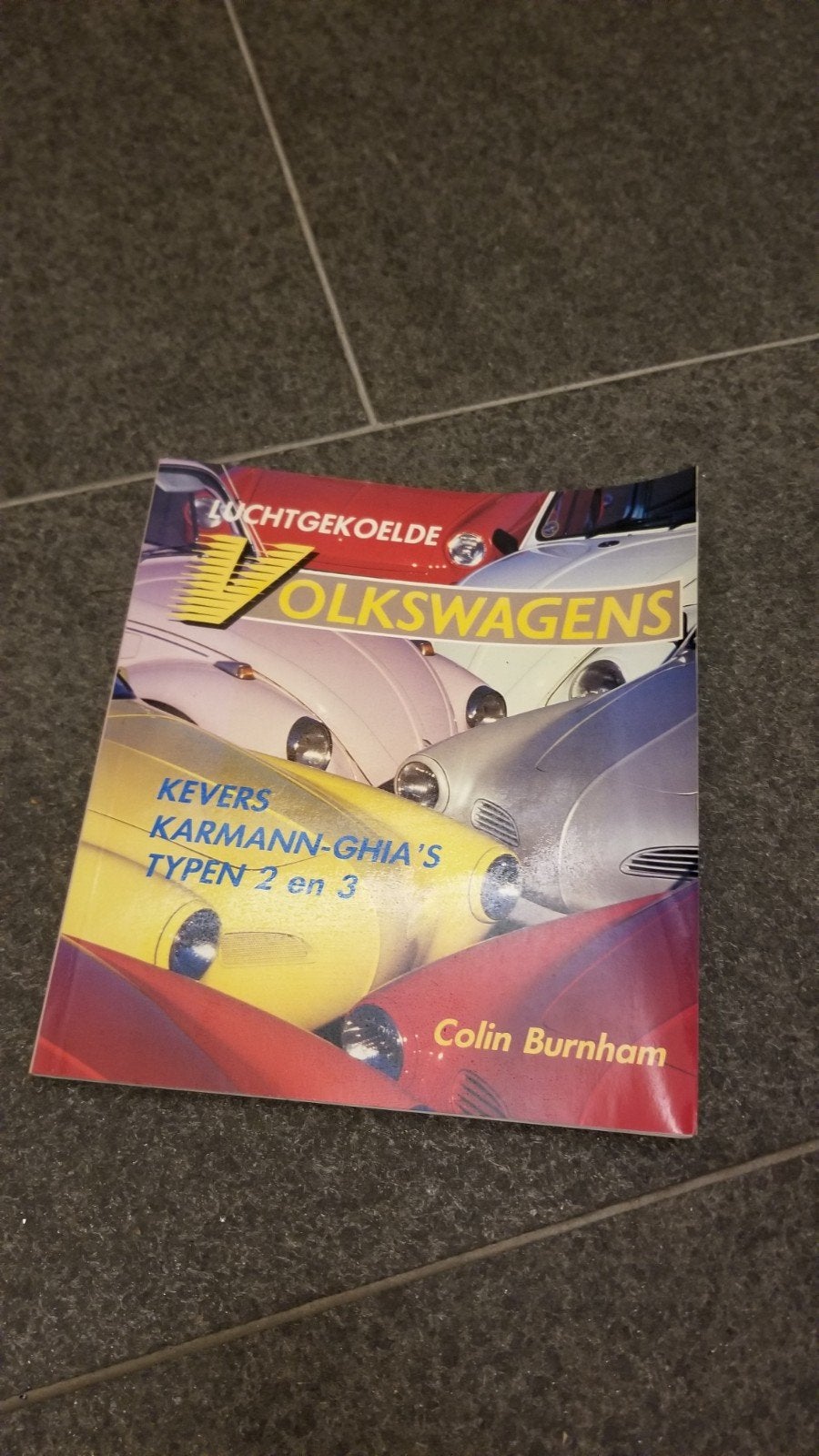 Luchtgekoelde Volkswagens: Kever, Karmann-Ghia, Typen 2 &, Ophalen, Gelezen, Volkswagen, Colin Burnham