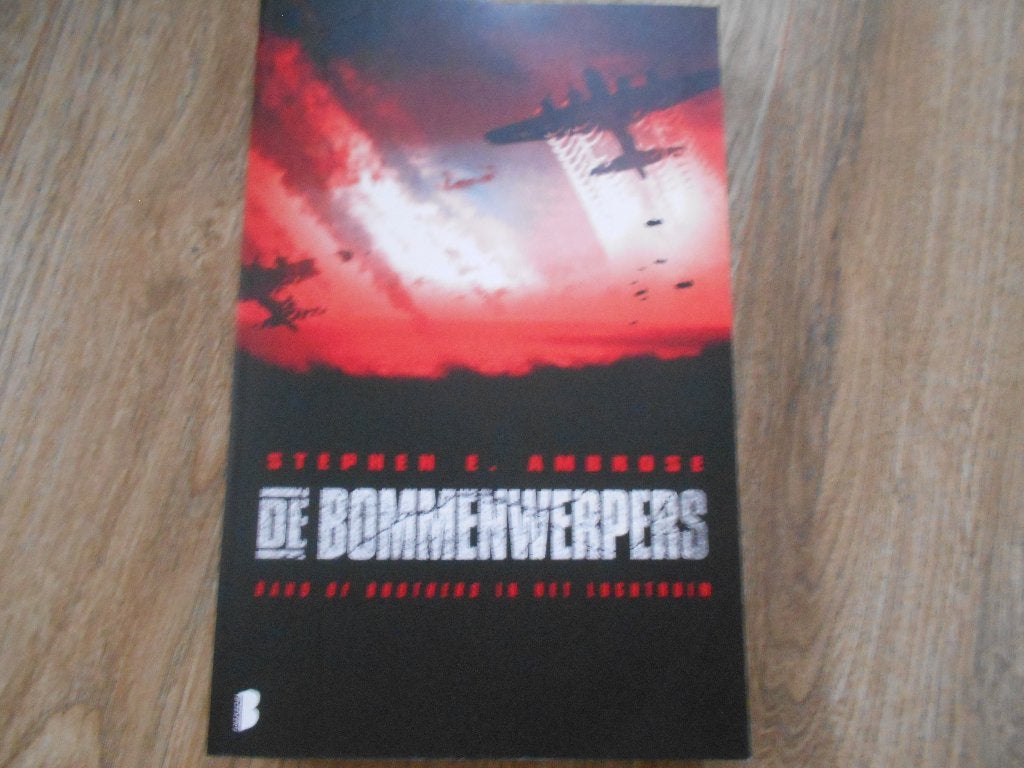 Stephen E. Ambrose De bommenwerpers, Boeken, Ophalen of Verzenden, Tweede Wereldoorlog, Zo goed als nieuw, Overige onderwerpen
