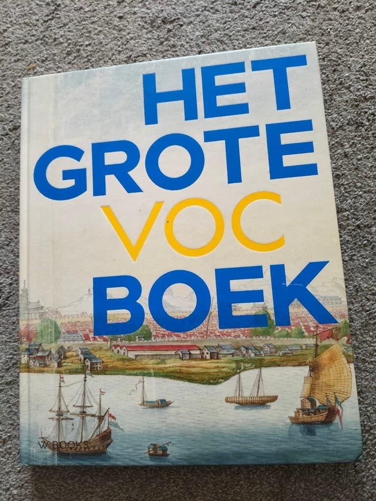 Het Grote VOC Boek - Ontdek de wereld van de VOC, Ophalen of Verzenden, 17e en 18e eeuw, Zo goed als nieuw, Onbekend