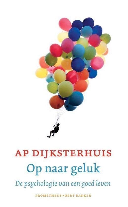 Ap Dijksterhuis Op naar geluk, Ophalen of Verzenden, Zo goed als nieuw