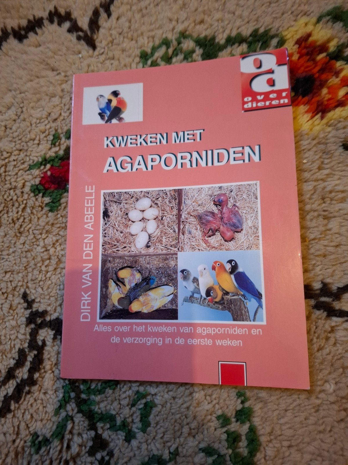 Kweken met Agaporniden - Dirk van den Abeele, Ophalen of Verzenden, Gelezen, Vogels, Dirk van den Abeele