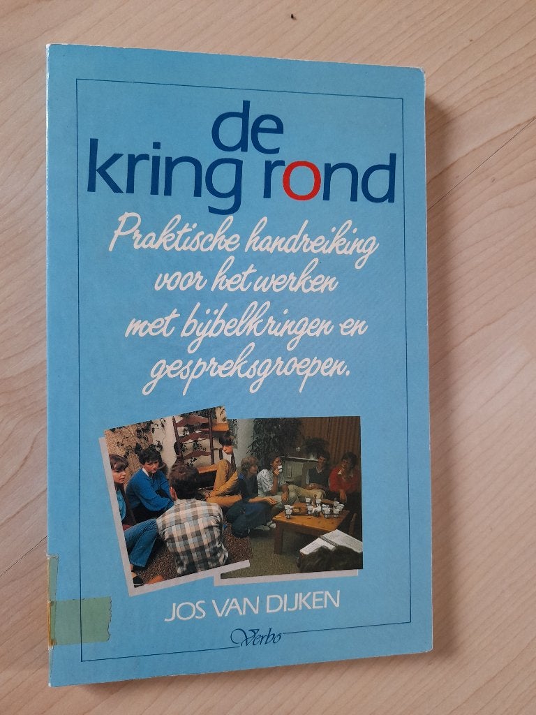 DE KRING ROND  Jos van Dijken Praktische handreiking voor, Ophalen of Verzenden, Gelezen