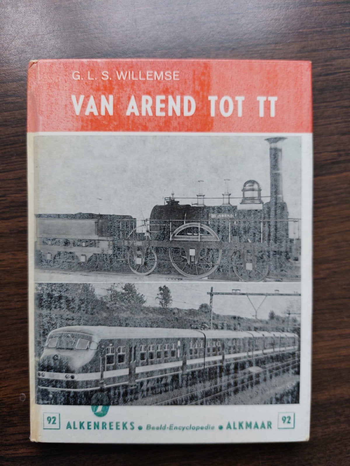 Alkenreeks 92: Van Arend tot TT - Oud, nette staat, Ophalen of Verzenden, Gelezen, Trein