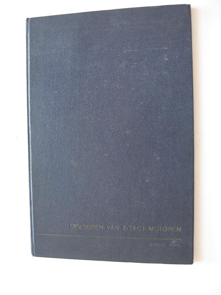 Handboek opvoeren kleine tweetakt motoren Ulrich Pohl 1953, Motoren, Ophalen of Verzenden, Overige merken