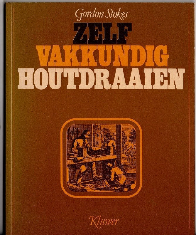 Zelf vakkundig houtdraaien, Houtbewerking, Gordon Stokes, Ophalen of Verzenden, Zo goed als nieuw