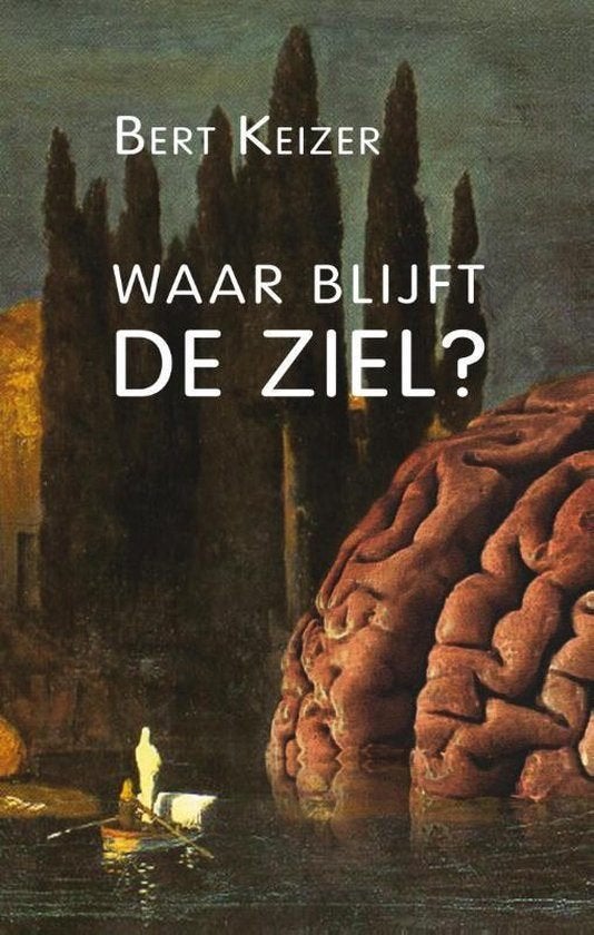 Waar blijft de ziel? - Bert Keizer, Ophalen of Verzenden, Nieuw, Overige onderwerpen, Achtergrond en Informatie