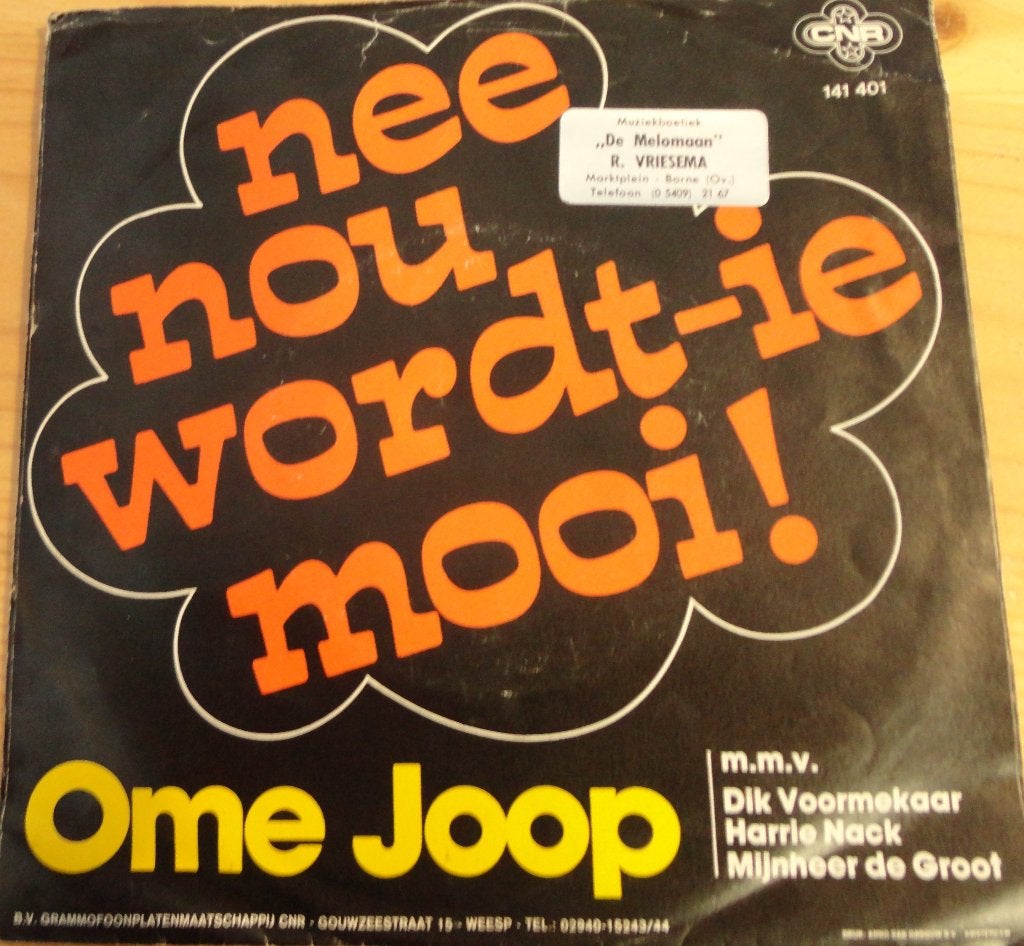 Ome Joop > Nee nou wordt ie mooi, Gebruikt, 7 inch, Single, Ophalen of Verzenden