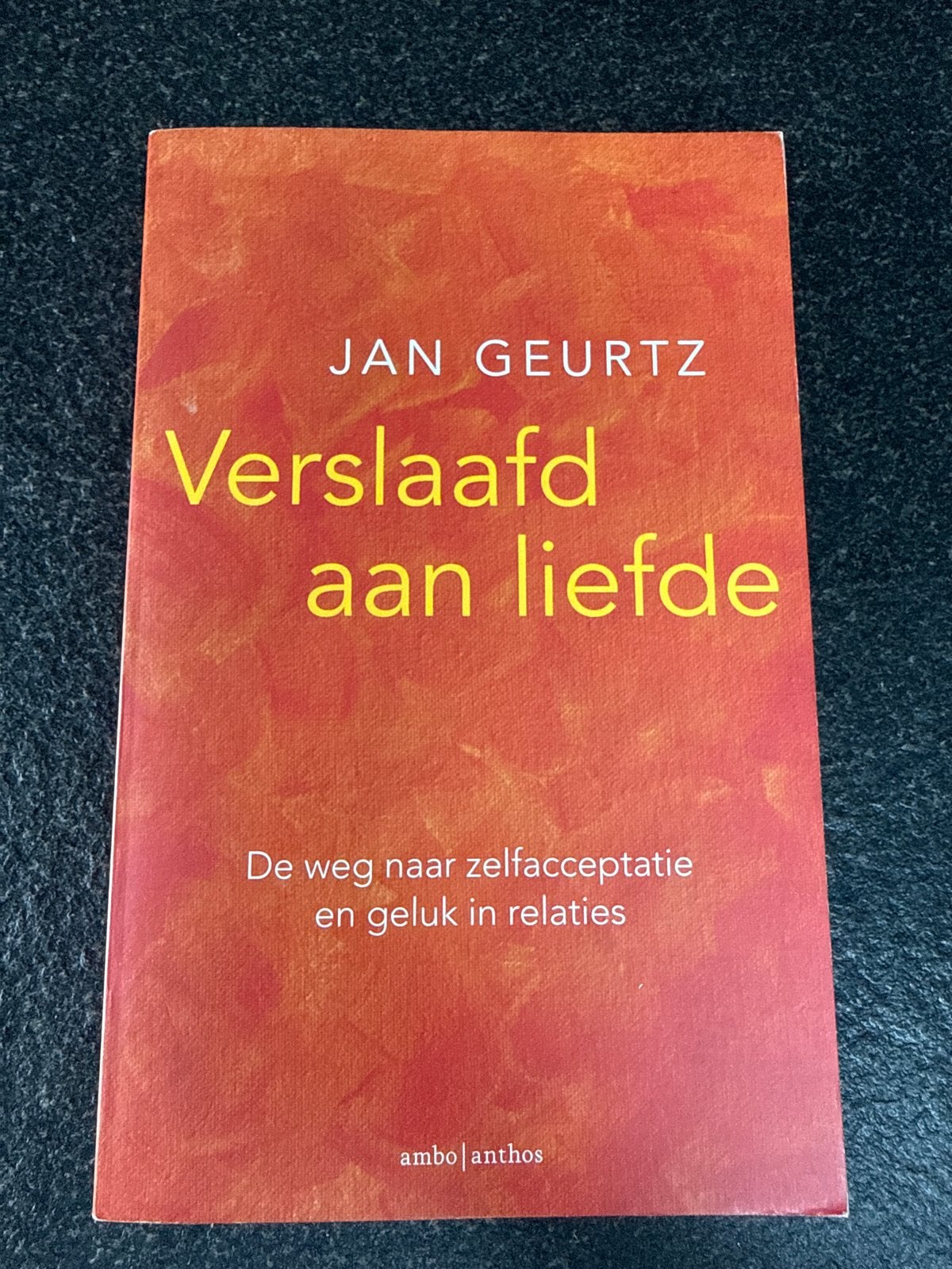 Jan Geurtz - Verslaafd aan liefde, Boeken, Psychologie, Ophalen of Verzenden, Zo goed als nieuw, Jan Geurtz