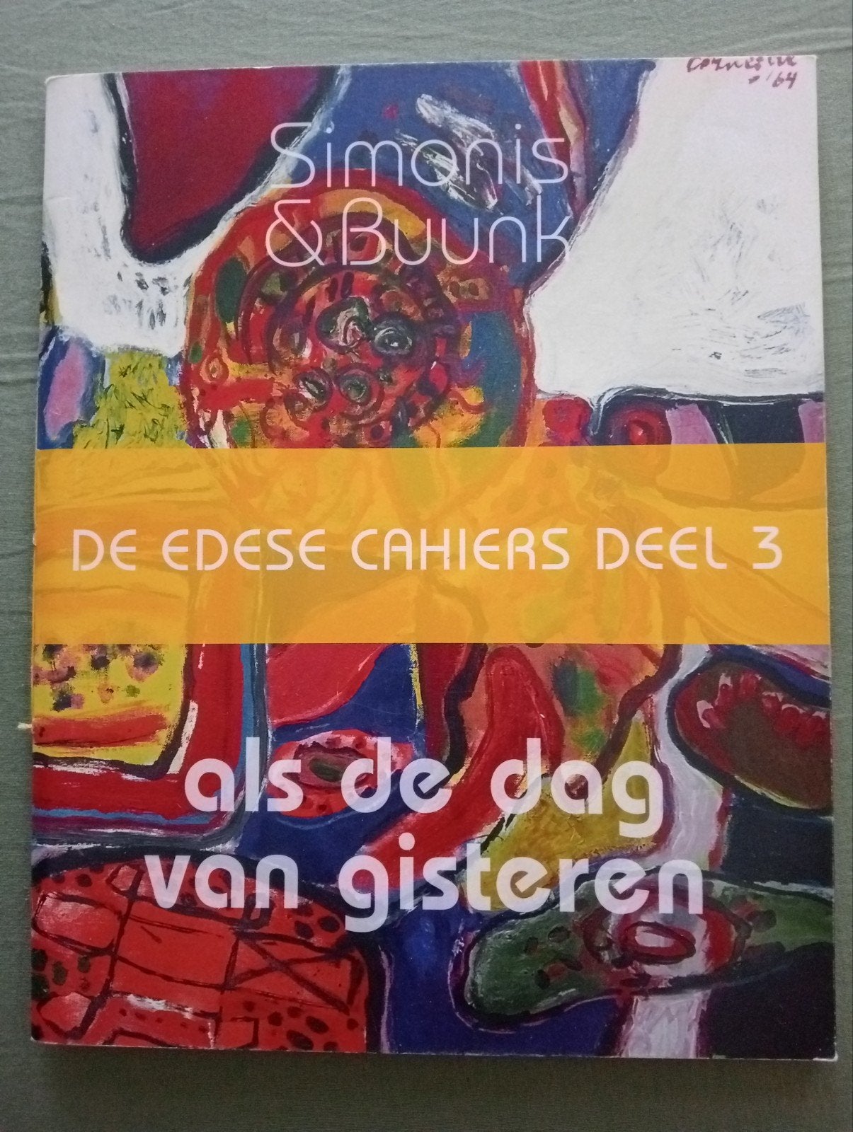 De Edese Cahiers Deel 3: Als de dag van gisteren, Ophalen of Verzenden