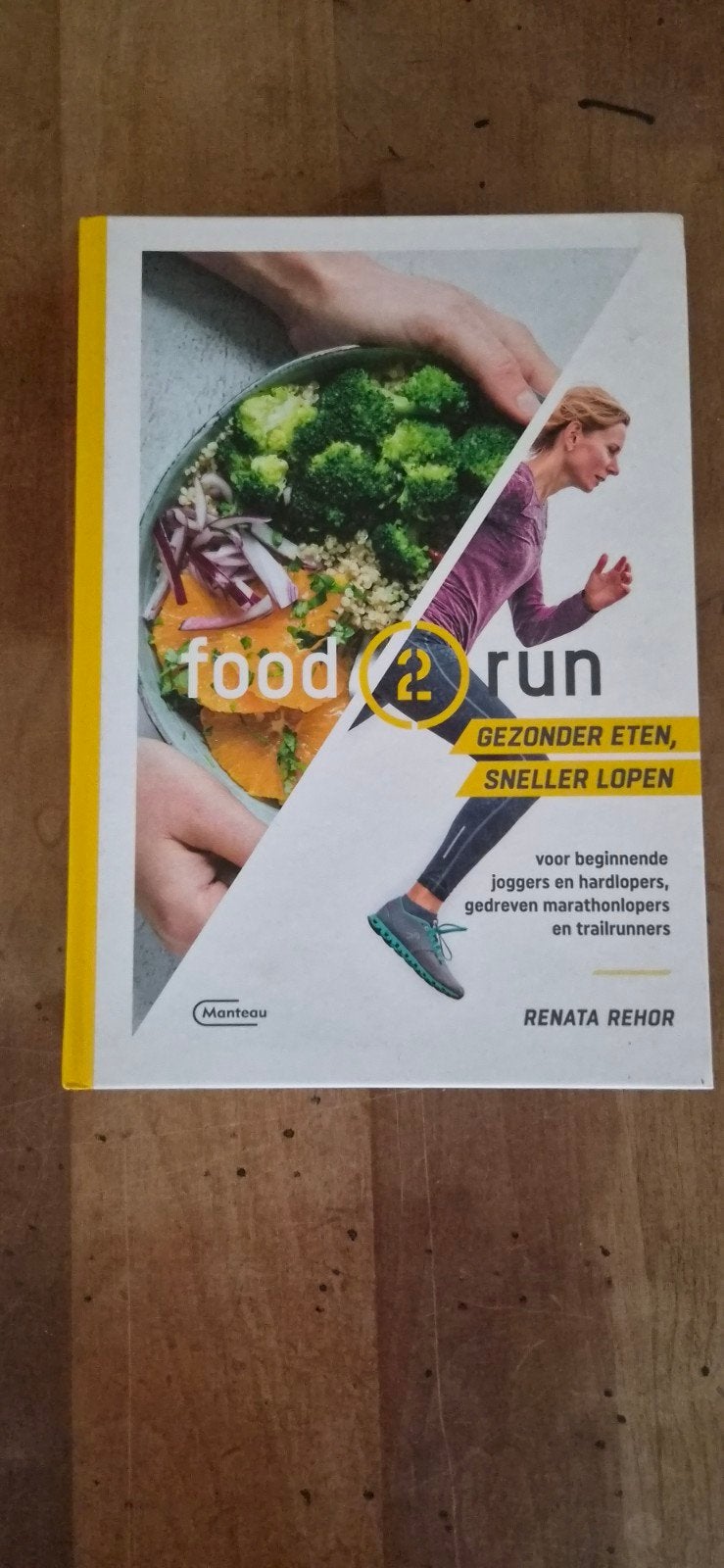 Food 2 Run: Gezonder Eten, Sneller Lopen - Renata Rehor, Ophalen of Verzenden