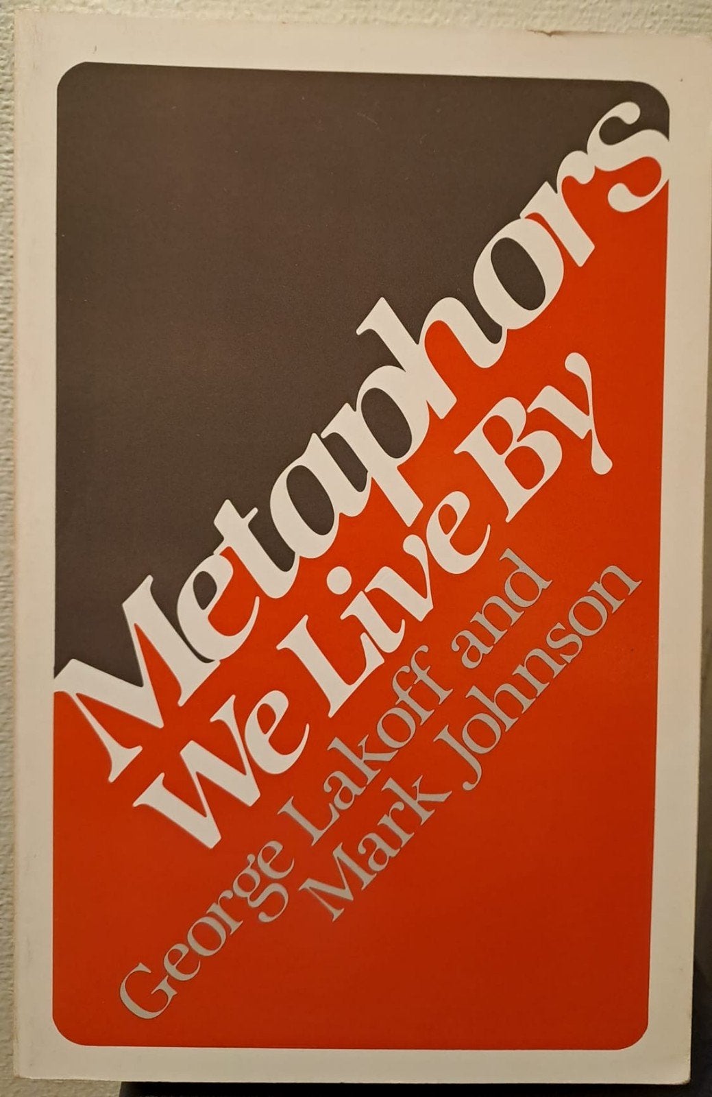 Metaphors We Live By - George Lakoff & Mark Johnson, Verzenden, Gelezen