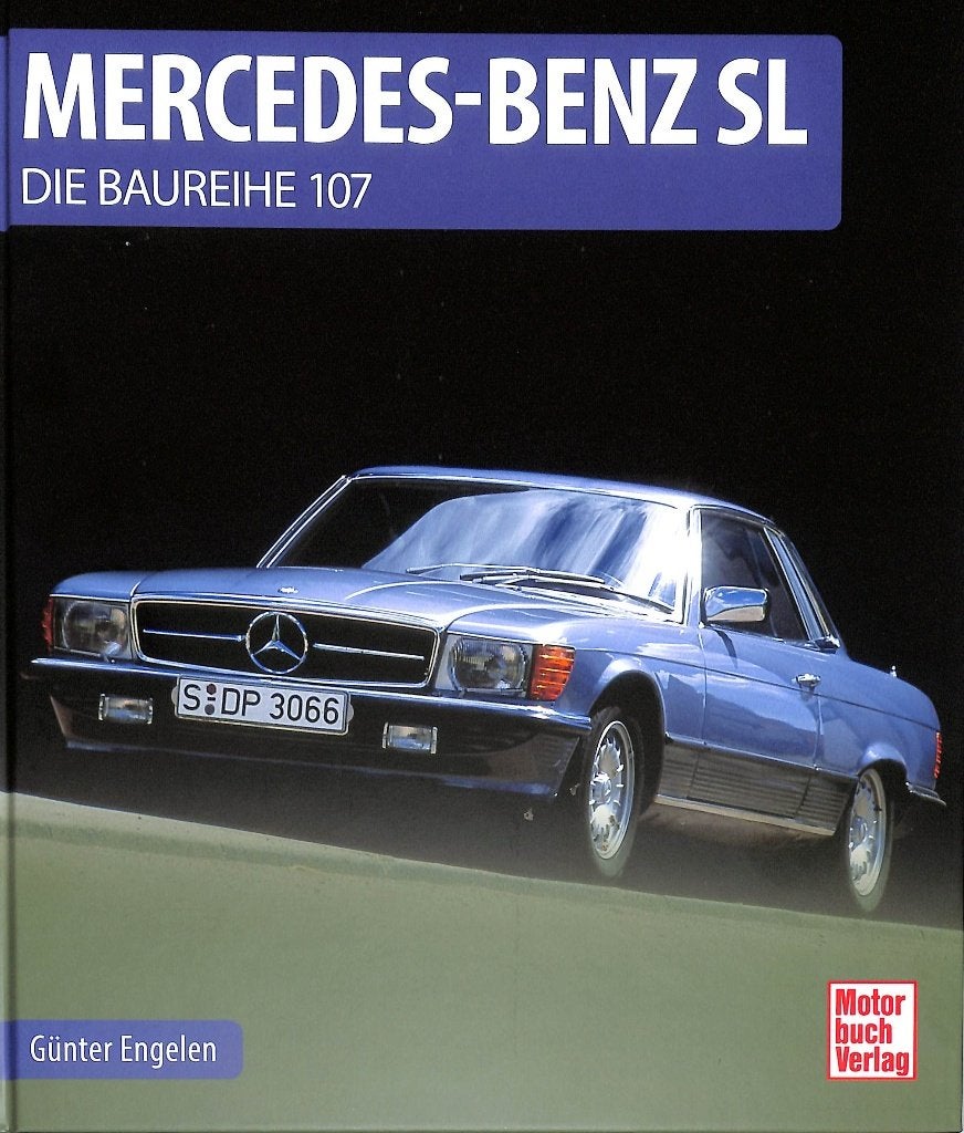 Mercedes-Benz SL Die Baureihe 107
