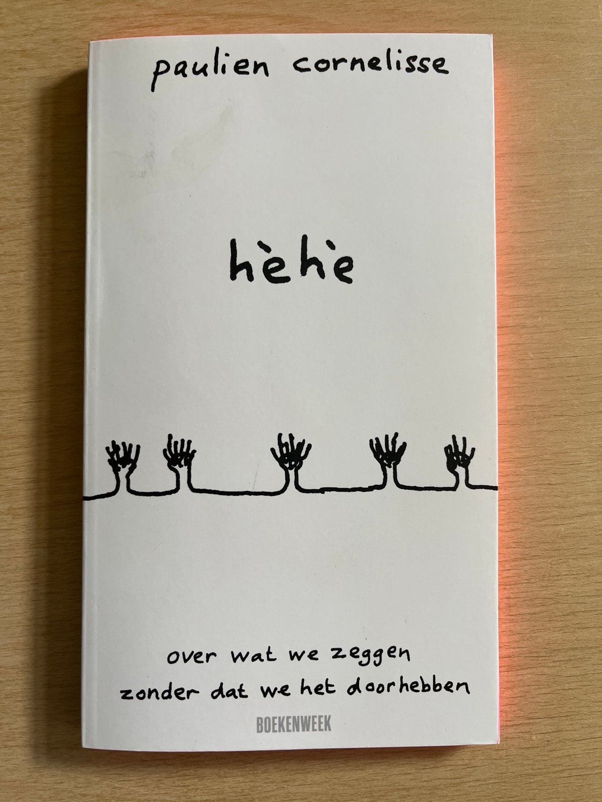 Hèhè van Paulien Cornelisse - Boekenweekessay, Ophalen of Verzenden, Zo goed als nieuw