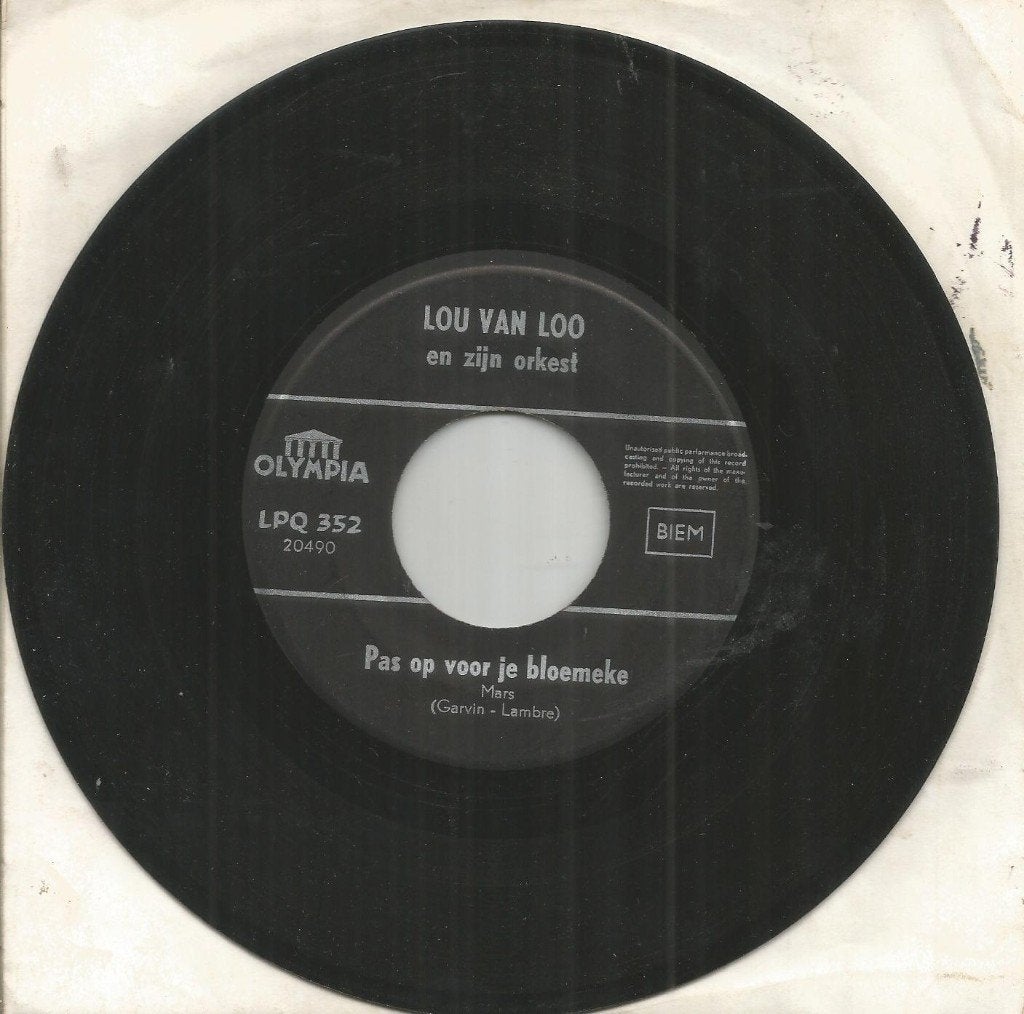 Lou Van Loo – Pas Op Voor Je Bloemeke, Gebruikt, 7 inch, Ophalen of Verzenden, Levenslied of Smartlap