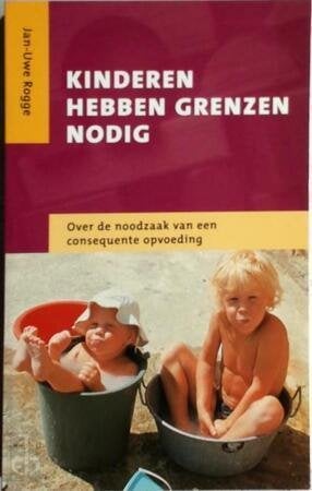 Jan Uwe Rogge Kinderen hebben grenzen nodig, Verzenden, Nieuw, Ontwikkelingspsychologie