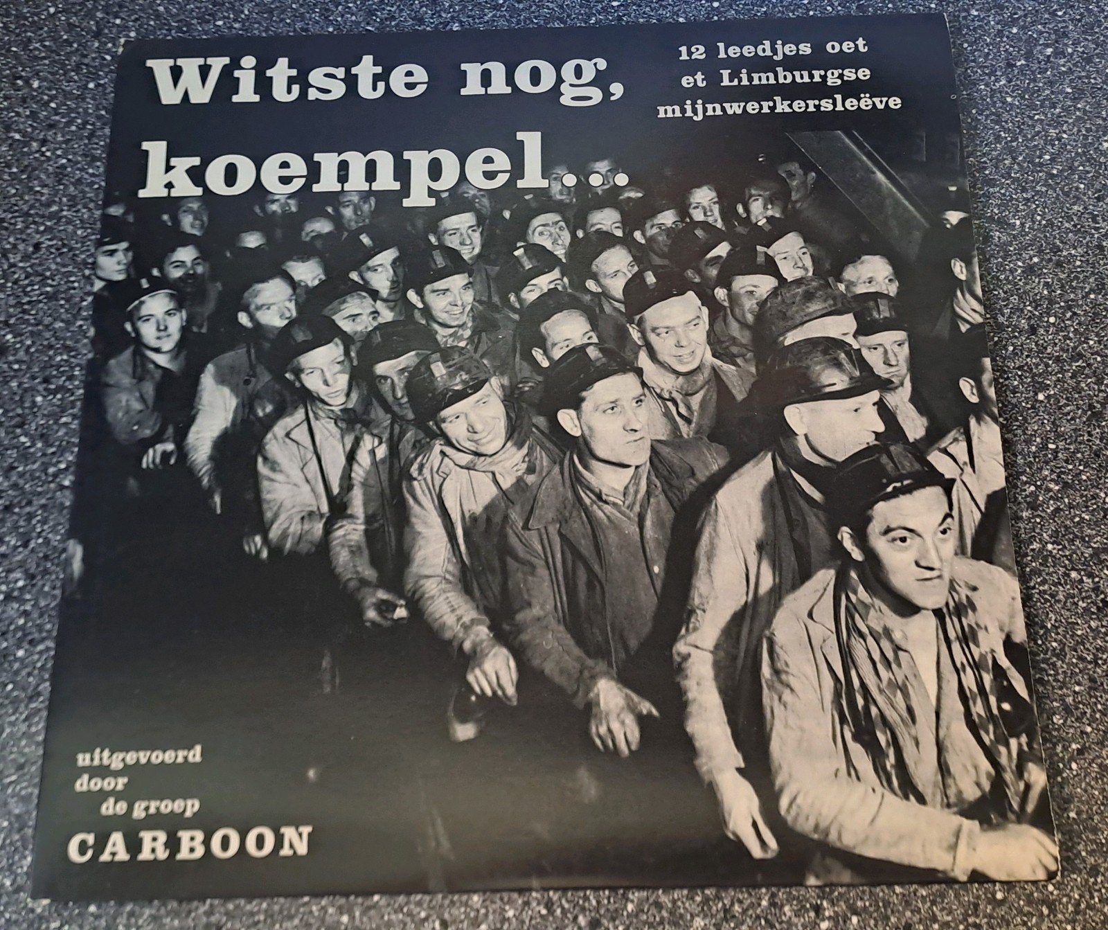 Witste nog, Koempel...van Carboon - Limburgse mijnwerker, LP, Ophalen of Verzenden, Zo goed als nieuw, Streekmuziek
