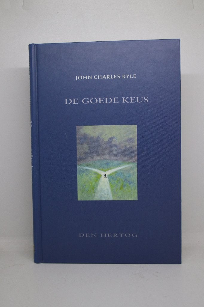 De goede keus - John Charles Ryle, Ophalen of Verzenden, Zo goed als nieuw