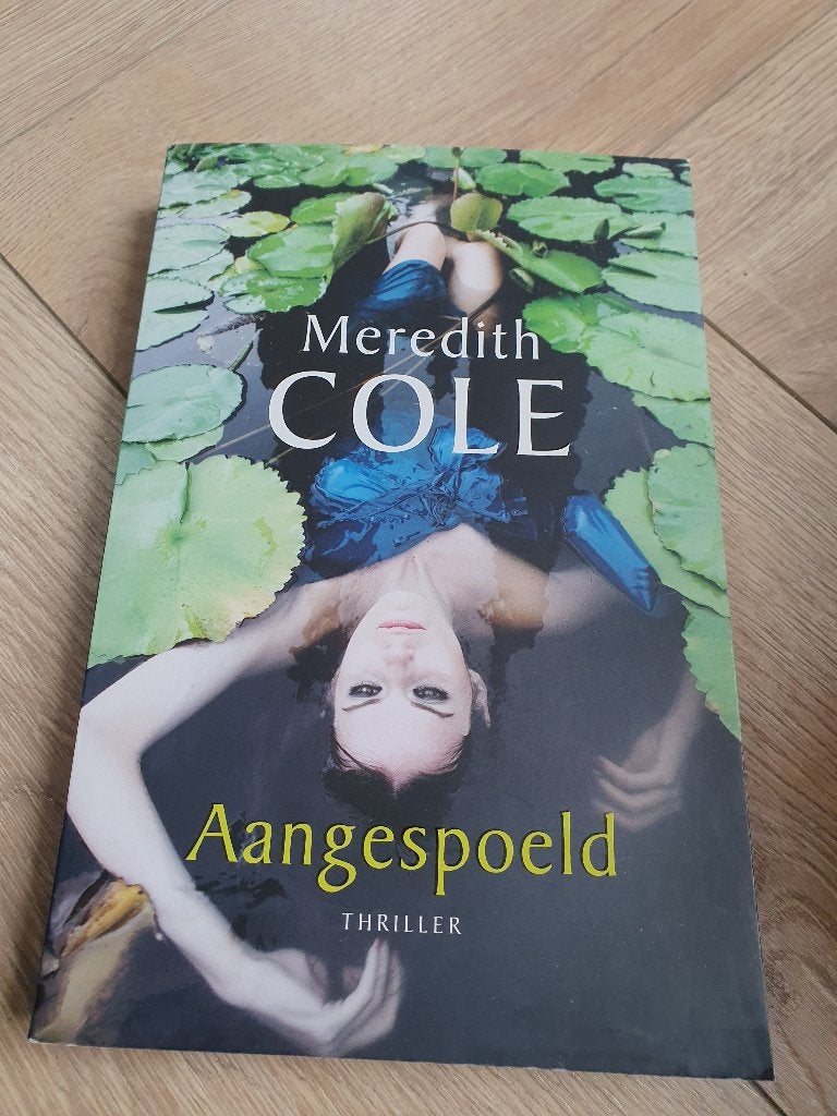 Meredith Cole | Aangespoeld | thriller, Meredith Cole, Ophalen of Verzenden, Zo goed als nieuw, Amerika