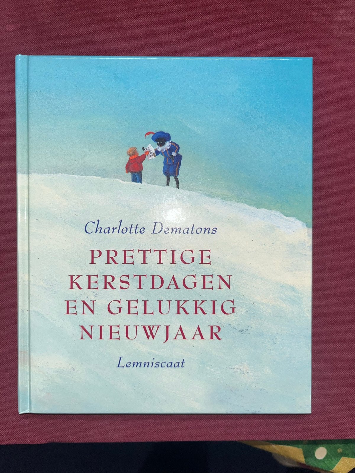 Prentenboek Charlotte Dematons - Prettige Kerstdagen, Boeken, Ophalen of Verzenden, Zo goed als nieuw, Fictie algemeen