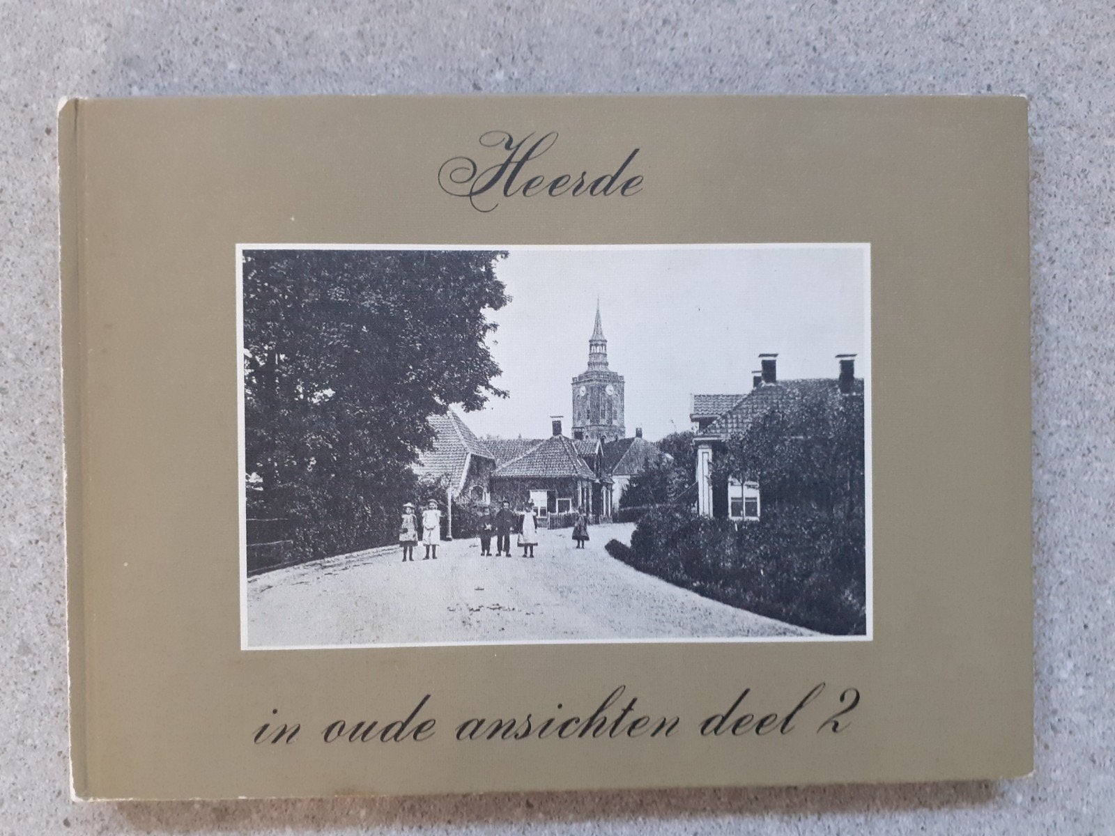 Heerde in oude ansichten deel 2, Ophalen of Verzenden, 1980 tot heden, Gelopen, Gelderland