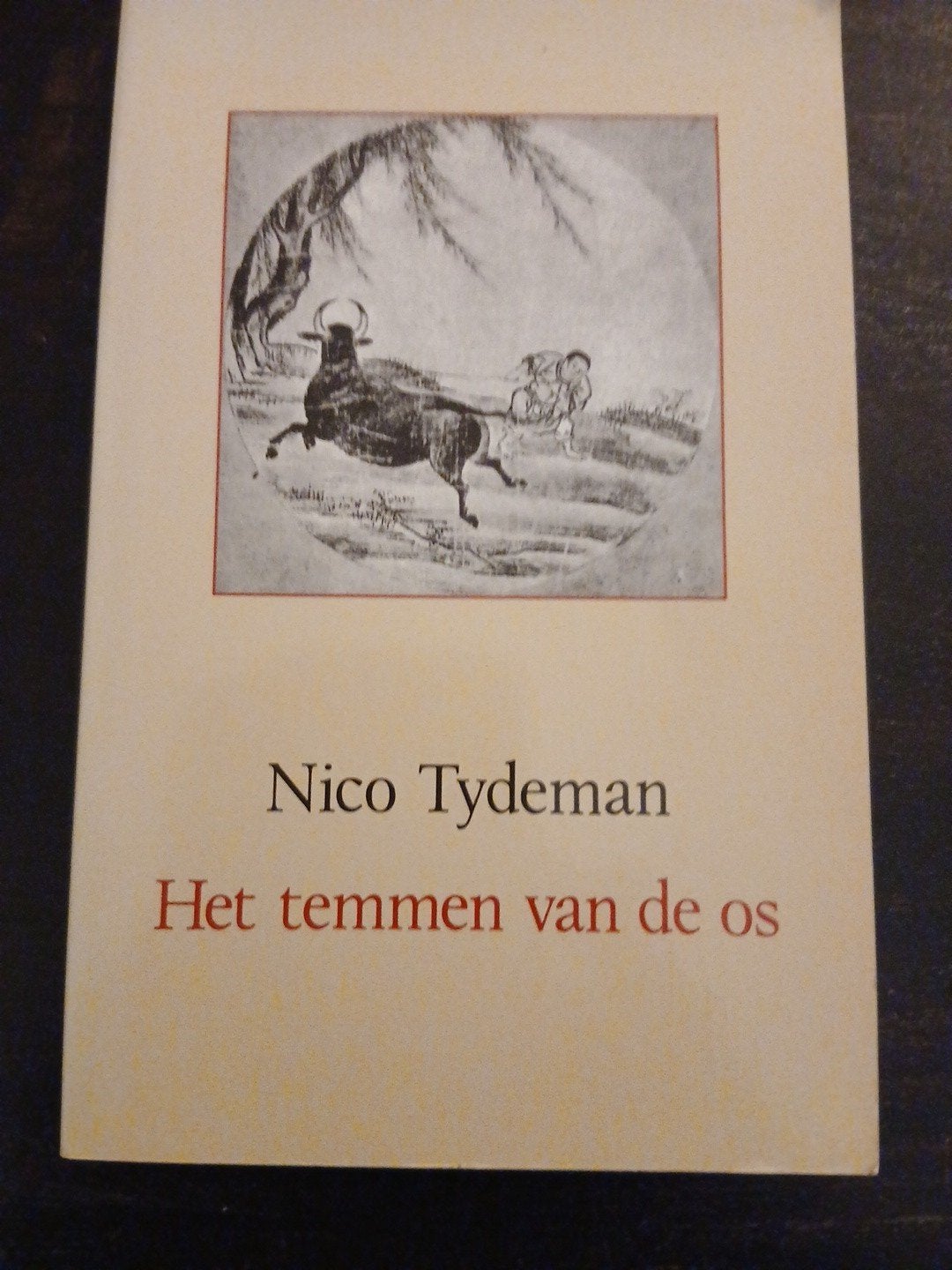 Het temmen van de os - Nico Tydeman, Ophalen of Verzenden, Gelezen, Nico Tydeman