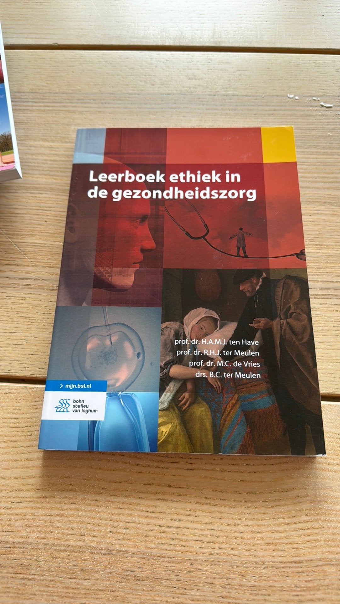 B.C. ter Meulen - Leerboek ethiek in de gezondheidszorg, B.C. ter Meulen; R.H.J. ter Meulen; H.A.M.J. ten Have; M.C. d..., Sociale wetenschap