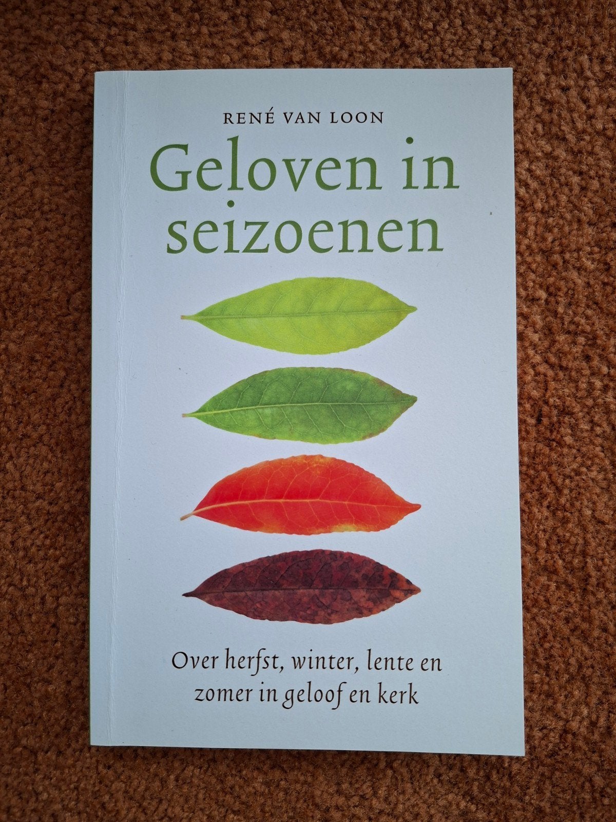 Geloven in seizoenen - René van Loon, Boeken, Ophalen of Verzenden, Zo goed als nieuw, René van Loon, Christendom | Protestants