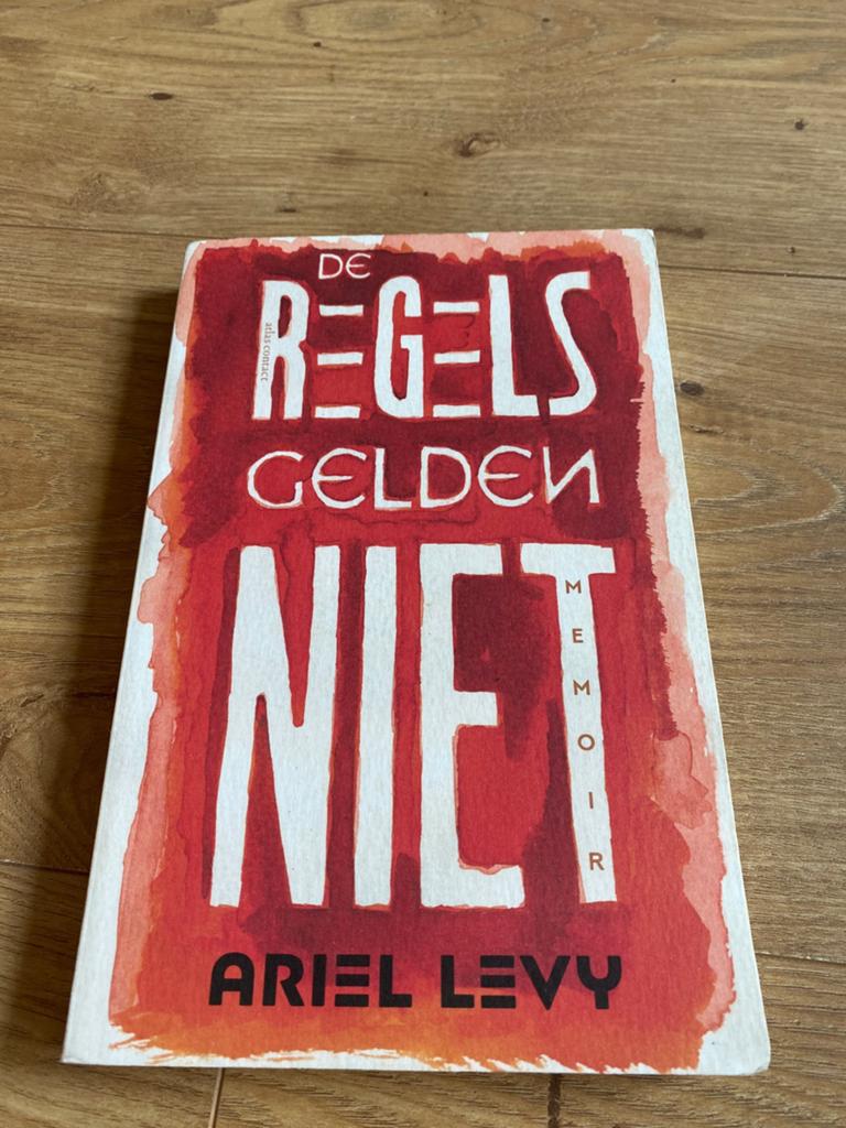 Ariel Levy - De regels gelden niet, Ophalen, Zo goed als nieuw, Ariel Levy